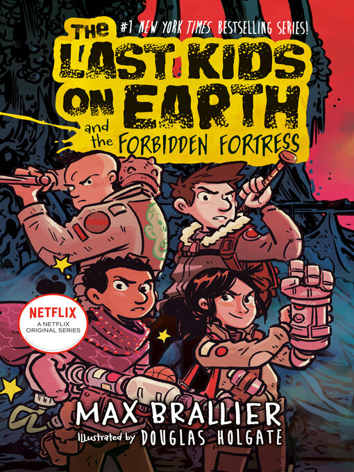 Title details for The Last Kids on Earth and the Forbidden Fortress by Max Brallier - Wait list